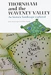 Thornham and the Waveney Valley: An Historic Landscape Explored