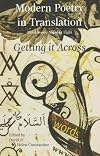 Getting It Across (Modern Poetry in Translation, Third Series, No. 8)