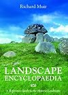Landscape Encyclopaedia: A Reference to the Historic Landscape