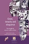 Grace, Tenacity and Eloquence: The Struggle for Women's Rights in Africa