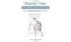 Anxiety Free: Stop Worrying and Quieten Your Mind - Featuring the Buteyko Breathing Method and Mindfulness