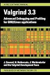 Valgrind 3.3 - Advanced Debugging and Profiling for Gnu/Linux Applications