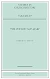 The Church and Mary (Studies in Church History)