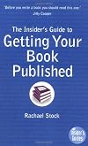 The Insider's Guide to Getting Your Book Published