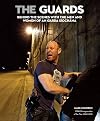 The Guards: A Year Behind the Scene with the Men and Women of An Garda Siochana