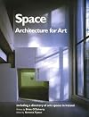 Space, Architecture for Art