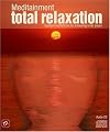 Total relaxation: guided meditations for achieving inner peace