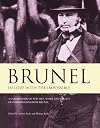 Brunel, in Love with the Impossible: a Celebration of the Life, Work, and Legacy of Isambard Kingdom Brunel