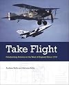 Take Flight: Celebrating Aviation in the West of England Since 1910