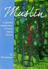 Muslin: A Stitched Exploration of Loose Weave Fabrics