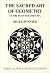 The Sacred Art of Geometry: Temples of the Phoenix