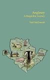 Anglesey: A Megalithic Journey
