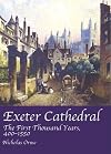 Exeter Cathedral: The First Thousand Years, 400-1550