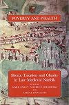 Poverty and Wealth: Sheep, Taxation and Charity in Late Medieval Norfolk