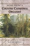 More from a Country Cathedral Organist