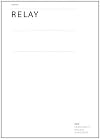 Relay - Circulating Ideas (March - May 2011)