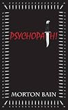 Psychopath!