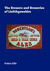 The Brewers and Breweries of Linlithgowshire (Brewers and Breweries of Scotland)