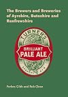 The brewers and breweries of Ayrshire, Buteshire and Renfrewshire