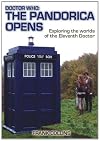 Doctor Who: The Pandorica Opens: Exploring the Worlds of the Eleventh Doctor
