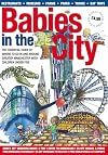 Babies in the City: A Parents Guide to Surviving in Manchester 0-5 Years