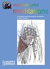 Multicoloured Meditations: A Compact Colouring Book