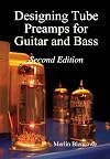 Designing Tube Preamps for Guitar and Bass, 2nd Edition