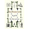 Old Parish Life: A guide for the curious