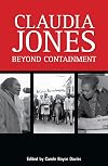 Claudia Jones: Beyond Containment