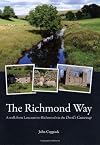 The Richmond Way: A Walk from Lancaster to Richmond Via the Devil's Causeway