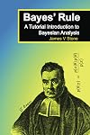Bayes' Rule: A Tutorial Introduction to Bayesian Analysis