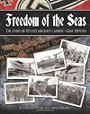 Freedom of the Seas: The Story of Hitler's Aircraft Carrier - Graf Zeppelin