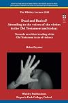 Dead and Buried? Attending to the voices of the victim in the Old Testament and today: Towards an ethical reading of the Old Testament texts of violence (Occasional Papers)
