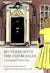My Years with the Churchills: A Young Girl's Memories
