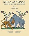Kalila and Dimna, Volume. 2: Fables of Conflict and Intrigue