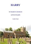 Harby St Mary's church: an historical guide