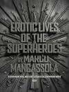 Erotic Lives Of The Superheroes