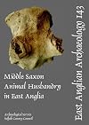 Middle Saxon Animal Husbandry in East Anglia (East Anglian Archaeology)