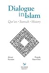 Dialogue in Islam: Qur'an, Sunnah, History