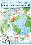 The Food Junctions Cookbook: Living Recipes for Social Innovation