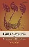 God's Signature: The Wonders of the Hebrew Scriptures