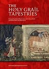 The Holy Grail Tapestries