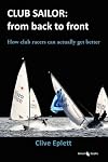 Club Sailor: from Back to Front: How Club Racers Can Actually Get Better