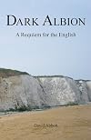 Dark Albion: A Requiem for the English