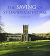 The Saving of St. Davids Cathedral
