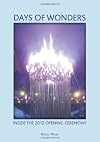 Days of Wonders : Inside the 2012 opening ceremony
