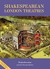 The Guide to Shakespearean London Theatres