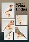 A Guide to Zebra Finches