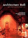 Architecture of Bali: Architecture of Welcome (Pesaro Architectural Monographs)
