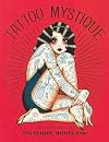 Tattoo Mystique:The Art and World of Angelique Houtkamp